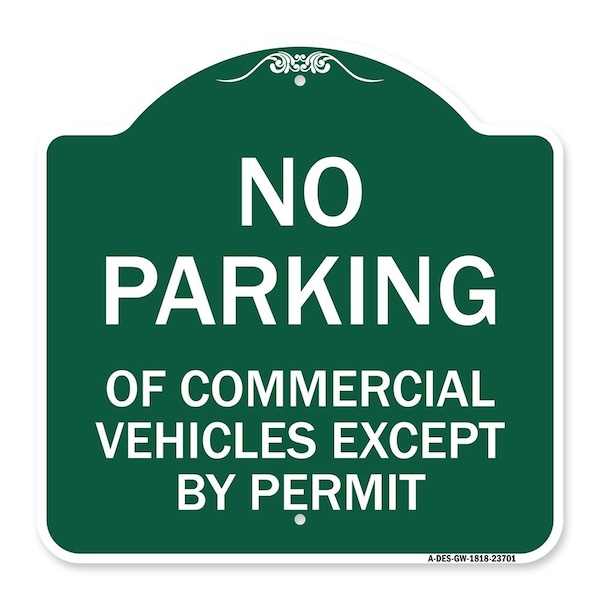 No Parking of Commercial Vehicles Except by Permit, Green & White Alum, 18" L, 18" H, GW-1818-23701